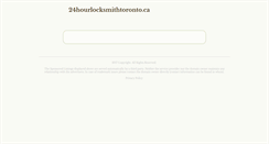 Desktop Screenshot of 24hourlocksmithtoronto.ca